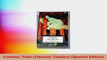 Cuentos Tales Clasicos Classics Spanish Edition Read Online