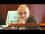 Buxheti për Mirëqenien Sociale - Top Channel Albania - News - Lajme
