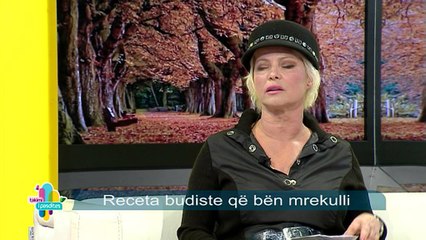 Takimi i pasdites - Receta Budiste qe ben mrekulli! (11 nentor 2014)