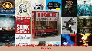 Download  Tiger The Making of a Sports Car Foulis Motoring Book Ebook Free