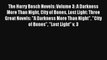 The Harry Bosch Novels: Volume 3: A Darkness More Than Night City of Bones Lost Light: Three