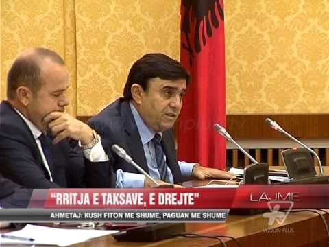 Ahmetaj: Kush fiton më shumë, paguan më shumë - News, Lajme - Vizion Plus