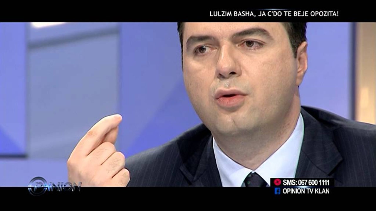 Opinion - Lulzim Basha, ja c'do beje opozita! (13 nentor 2014)