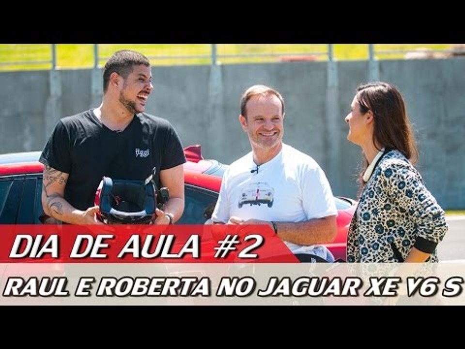 RAUL E ROBERTA NO JAGUAR XE V6 S - DIA DE AULA #2 | ACELERADOS
