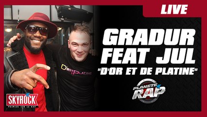 Gradur feat Jul "D'or et de platine" en live dans Planète Rap ! - Vidéo  Dailymotion
