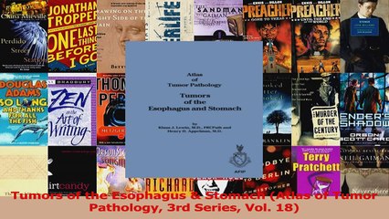 Tumors of the Esophagus  Stomach Atlas of Tumor Pathology 3rd Series Vol 18 PDF