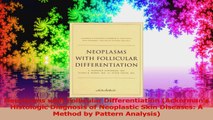 Neoplasms with Follicular Differentiation Ackermans Histologic Diagnosis of Neoplastic Download