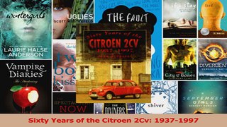 Read  Sixty Years of the Citroen 2Cv 19371997 PDF Free