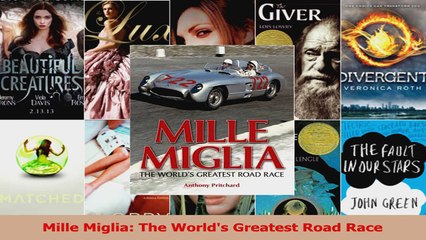 Read  Mille Miglia The Worlds Greatest Road Race Ebook Free