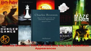 Read  Charles Bronson The 95 Films and the 156 Television Appearances PDF Free