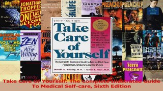 Read  Take Care Of Yourself The Complete Illustrated Guide To Medical Selfcare Sixth Edition Ebook Free