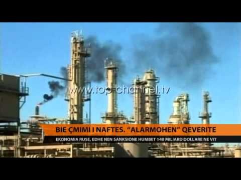 Bie çmimi i naftës, “alarmohen” qeveritë - Top Channel Albania - News - Lajme