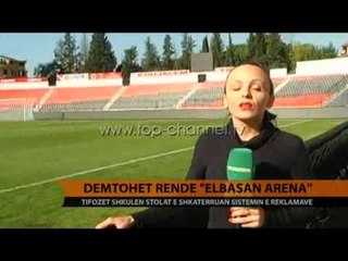 Dëmtohet rëndë "Elbasan Arena" - Top Channel Albania - News - Lajme