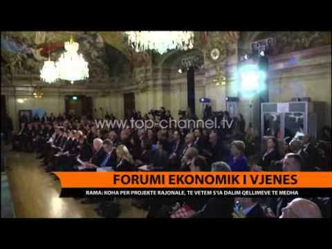 Forumi ekonomik i Vjenës, Rama: Koha për projekte rajonale - Top Channel Albania - News - Lajme