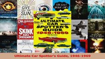 Read  Ultimate Car Spotters Guide 19461969 Ebook Free