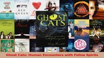Read  Ghost Cats Human Encounters with Feline Spirits Ebook Free