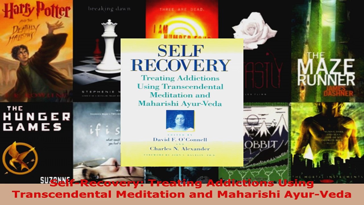 Read  SelfRecovery Treating Addictions Using Transcendental Meditation and Maharishi AyurVeda EBooks Online