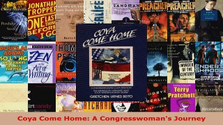 Download  Coya Come Home A Congresswomans Journey PDF Free