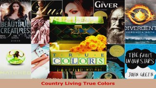 Read  Country Living True Colors Ebook Free