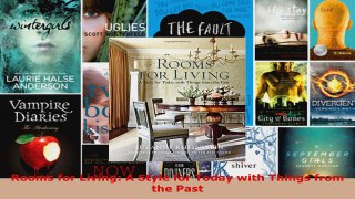 Read  Rooms for Living A Style for Today with Things from the Past EBooks Online