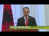 “Reformat shënojnë kthesa”  - Top Channel Albania - News - Lajme