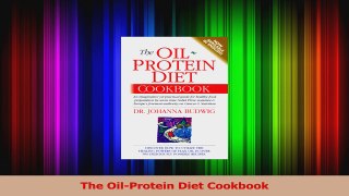 Read  The OilProtein Diet Cookbook Ebook Free