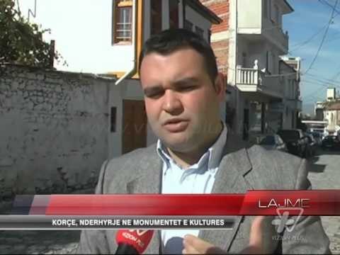 Korçë, ndërhyrje në Monumentet e Kulturës - News, Lajme - Vizion Plus