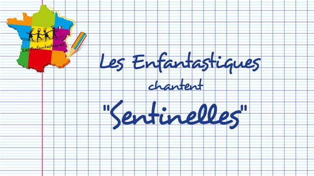 SENTINELLES - Les Enfantastiques