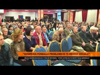 “Shqipëria përballë problemeve të mëdha sociale”  - Top Channel Albania - News - Lajme