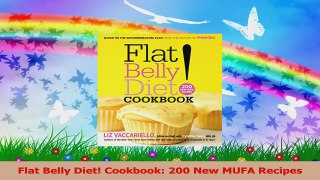 Flat Belly Diet Cookbook 200 New MUFA Recipes Download