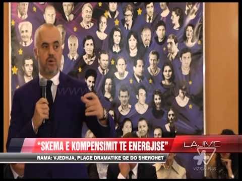 Rama: Vjedhja e energjisë, plagë dramatike që do shërohet - News, Lajme - Vizion Plus