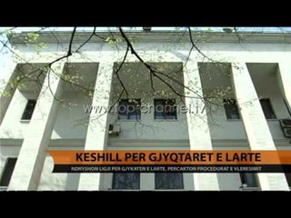 Këshill emërimi për gjyqtarët e Lartë - Top Channel Albania - News - Lajme