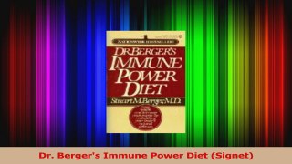 Read  Dr Bergers Immune Power Diet Signet Ebook Free