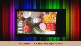 Nutrition A Culinary Approach PDF