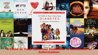 PDF Download  A Child in Your Care has Diabetes A Collection of Information Read Full Ebook