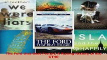 Read  The Ford that Beat Ferrari A Racing History of the GT40 Ebook Free