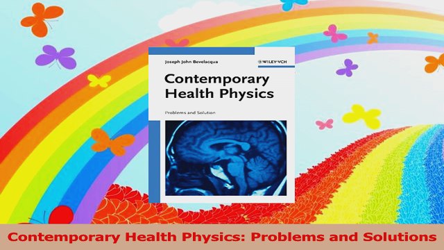 Contemporary Health Physics Problems and Solutions Read Online