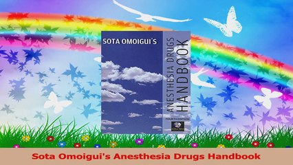 Sota Omoiguis Anesthesia Drugs Handbook PDF