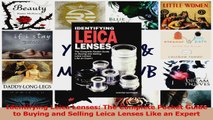 PDF Download  Identifying Leica Lenses The Complete Pocket Guide to Buying and Selling Leica Lenses PDF Online