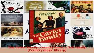 PDF Download  The Carter Family Country musics first family Country music library PDF Full Ebook