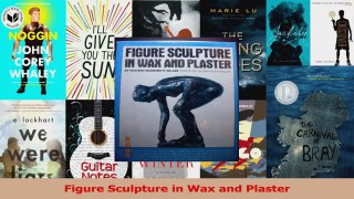 PDF Download  Figure Sculpture in Wax and Plaster Download Online