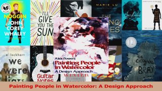 PDF Download  Painting People in Watercolor A Design Approach Download Online