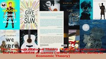 PDF Download  The Language of Game Theory  Putting Epistemics into the Mathematics of Games World Download Online