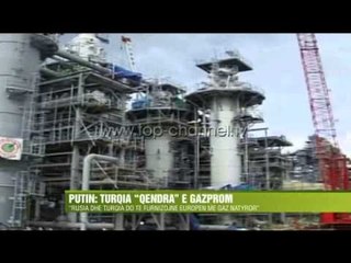Putin: Turqia “qendra” e Gazprom - Top Channel Albania - News - Lajme