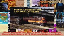 Read  Diesel Locomotives The First 50 Years A Guide to Diesels Built Before 1972 Railroad Ebook Free