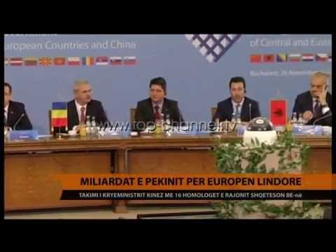 Miliardat e Pekinit për Europën Lindore - Top Channel Albania - News - Lajme