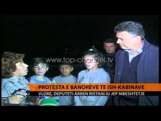 Protesta e banorëve të ish-kabinave, Ristani u jep mbështetje - Top Channel Albania - News - Lajme