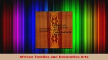 PDF Download  African Textiles and Decorative Arts Read Online