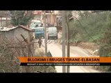 Bllokimi i rrugës Tiranë-Elbasan, pritet përkeqësim i situatës - Top Channel Albania - News - Lajme