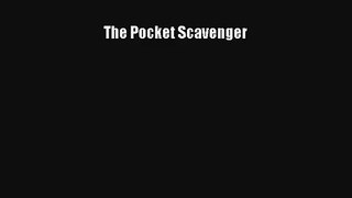 The Pocket Scavenger [Download] Online
